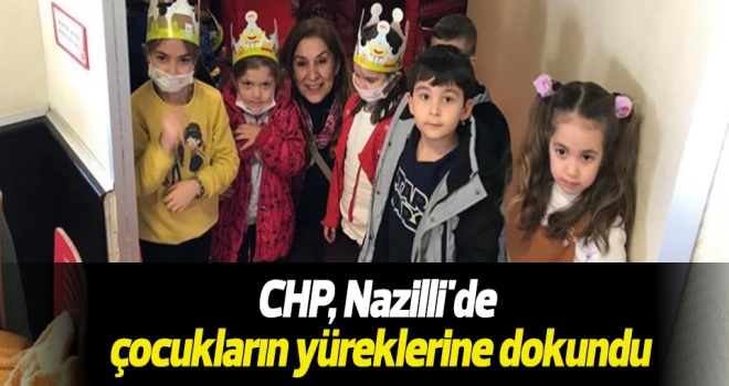 CHP, Nazilli'de çocukların yüreklerine dokundu