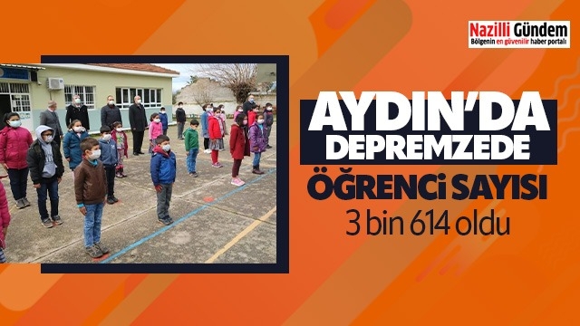 Aydın’da depremzede öğrenci sayısı 3 bin 614 oldu