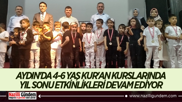 Aydın'da 4-6 Yaş Kur'an Kurslarında yıl sonu etkinlikleri devam ediyor