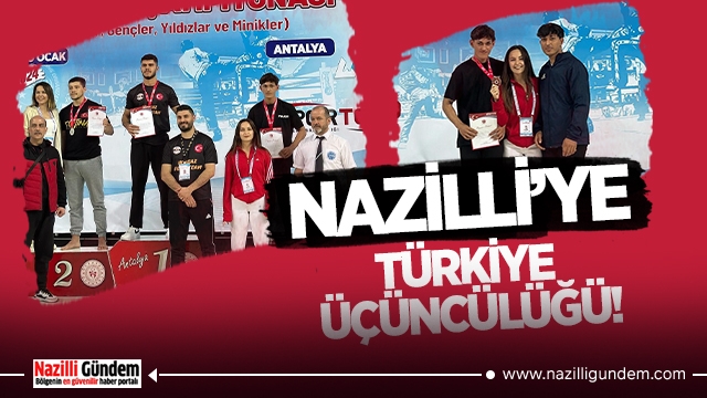 Nazilli’ye Türkiye Üçüncülüğü!