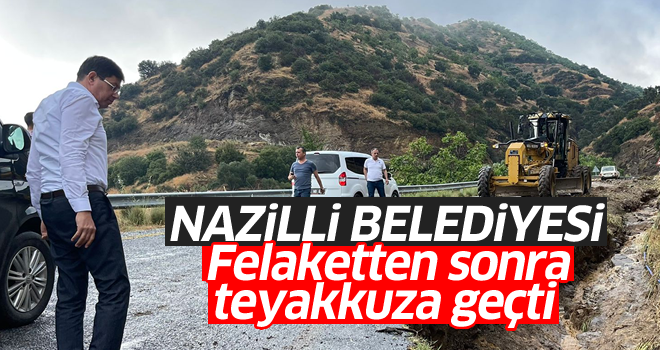 Nazilli Belediyesi felaketten sonra teyakkuza geçti