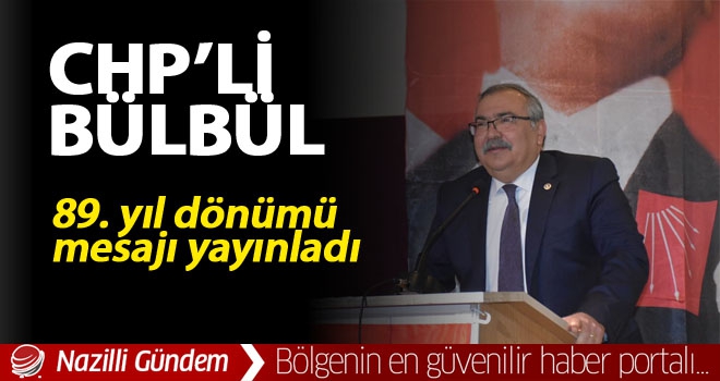 Bülbül Atatürk'ün Aydın'a gelişinin 89. yıl dönümünü kutladı
